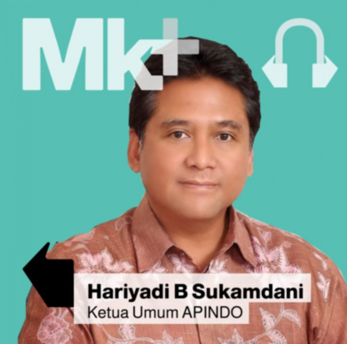 Mengulik Daya Beli Masyarakat bersama Ketua Umum APINDO, Hariyadi B. Sukamdani