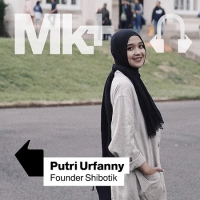 Teknik Artistik Batik Unik Shibotik, Podcast bersama Peraih Beasiswa LPDP, Putri Urfanny Nadhiroh
