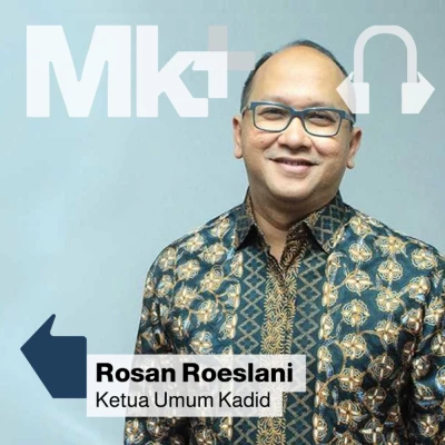 Modal Kerja Jadi Stimulus Yang Paling Dibutuhkan di 2021? Podcast bersama Ketua Umum KADIN Indonesia, Rosan Roeslani