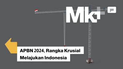 APBN 2024, Rangka Krusial Melajukan Indonesia